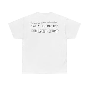 What Is Truth? Cotton Tee